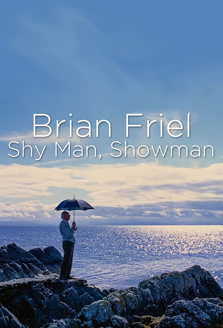 Poster of Brian Friel: Shy Man, Showman