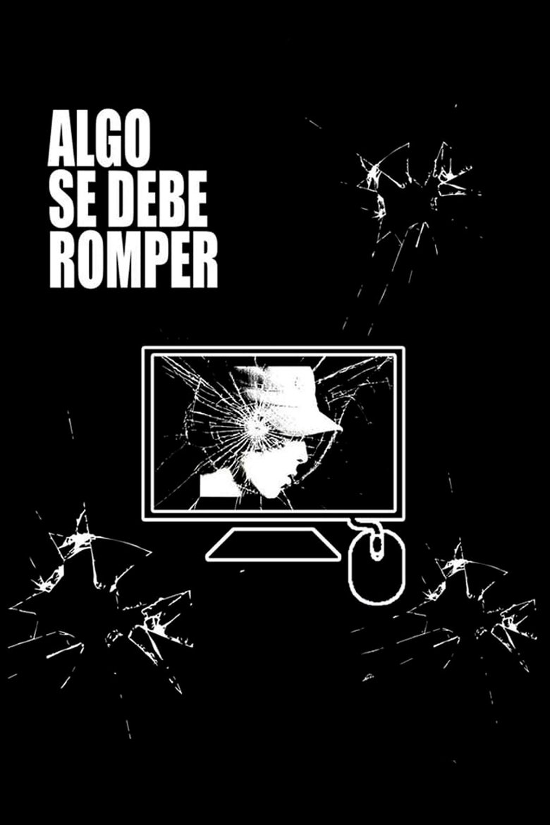 Poster of Algo Se Debe Romper