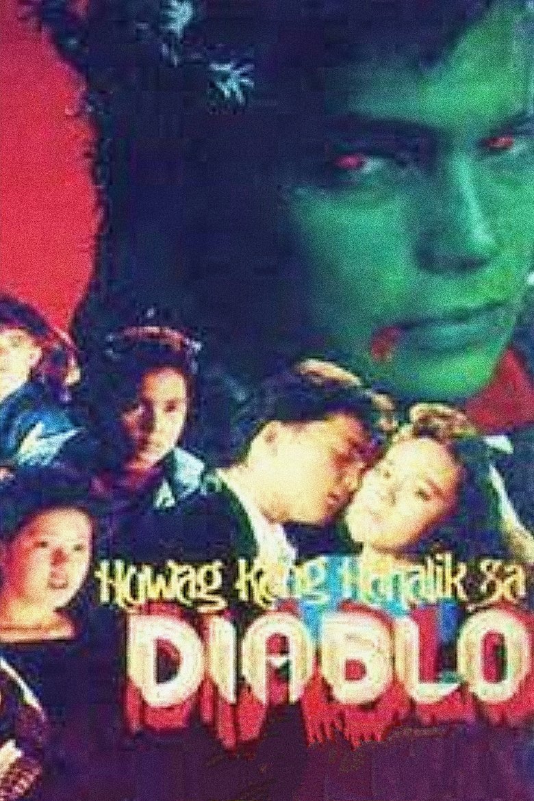 Poster of Huwag Kang Hahalik sa Diablo