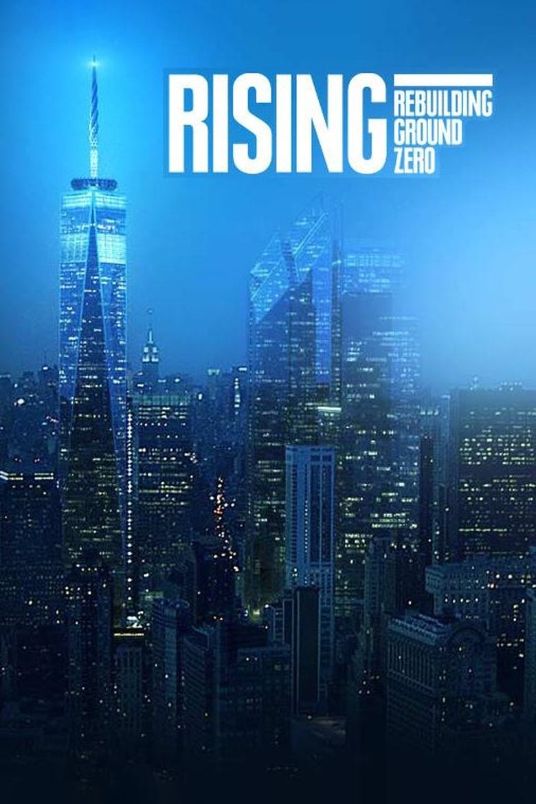 Poster of Episodes in Rising  Rebuilding Ground Zero - Season 1 - Season 1