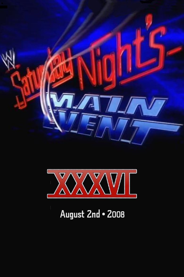 Poster of WWE Saturday Night's Main Event XXXVI