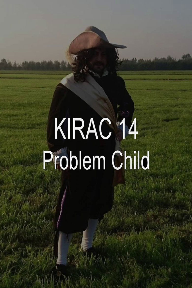 Poster of KIRAC 14: Problem Child