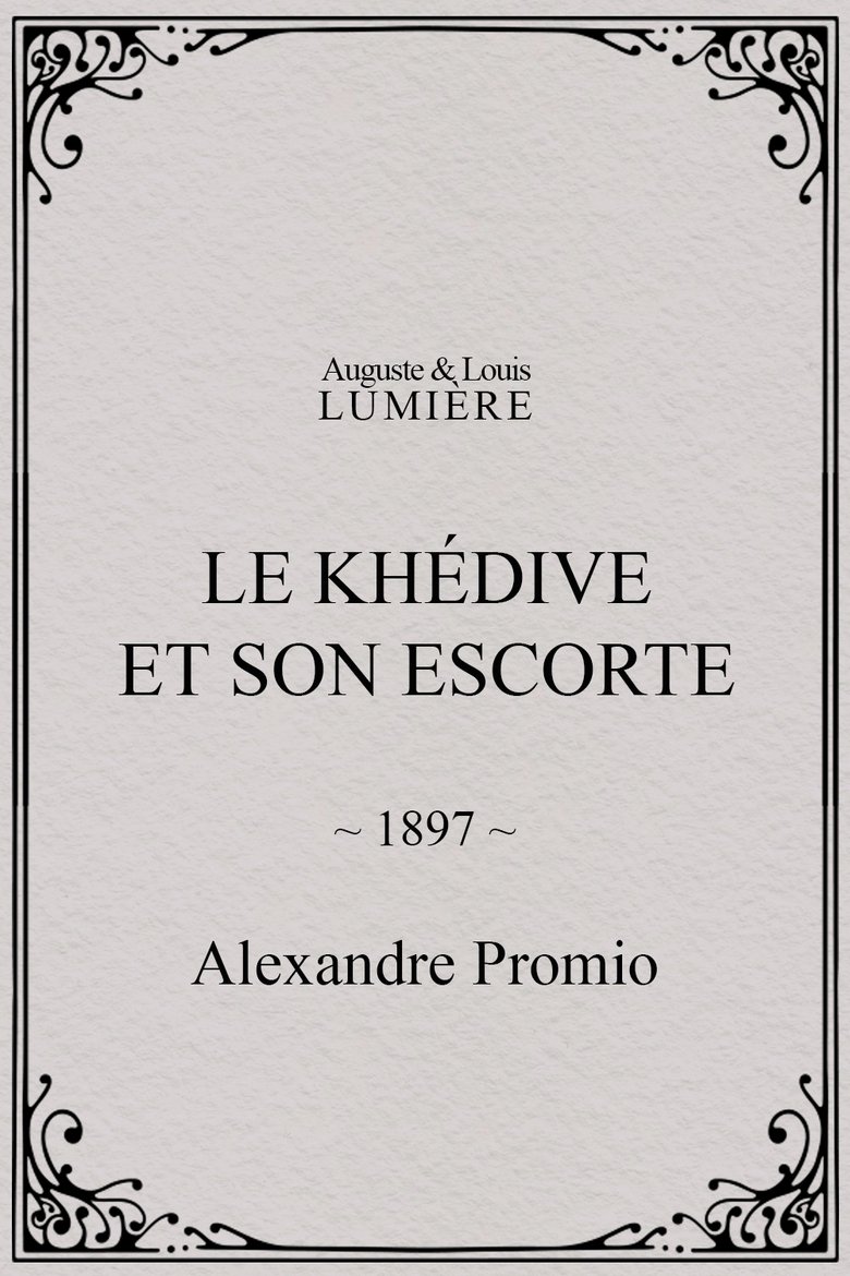 Poster of Le khédive et son escorte
