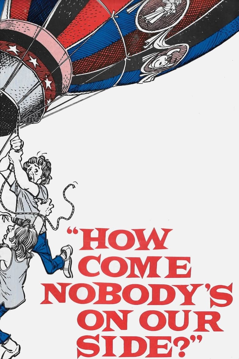 Poster of How Come Nobody's on Our Side?