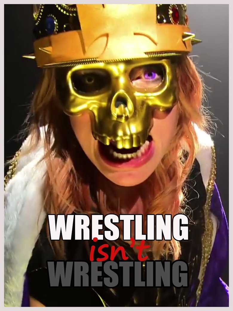 Poster of Wrestling Isn't Wrestling