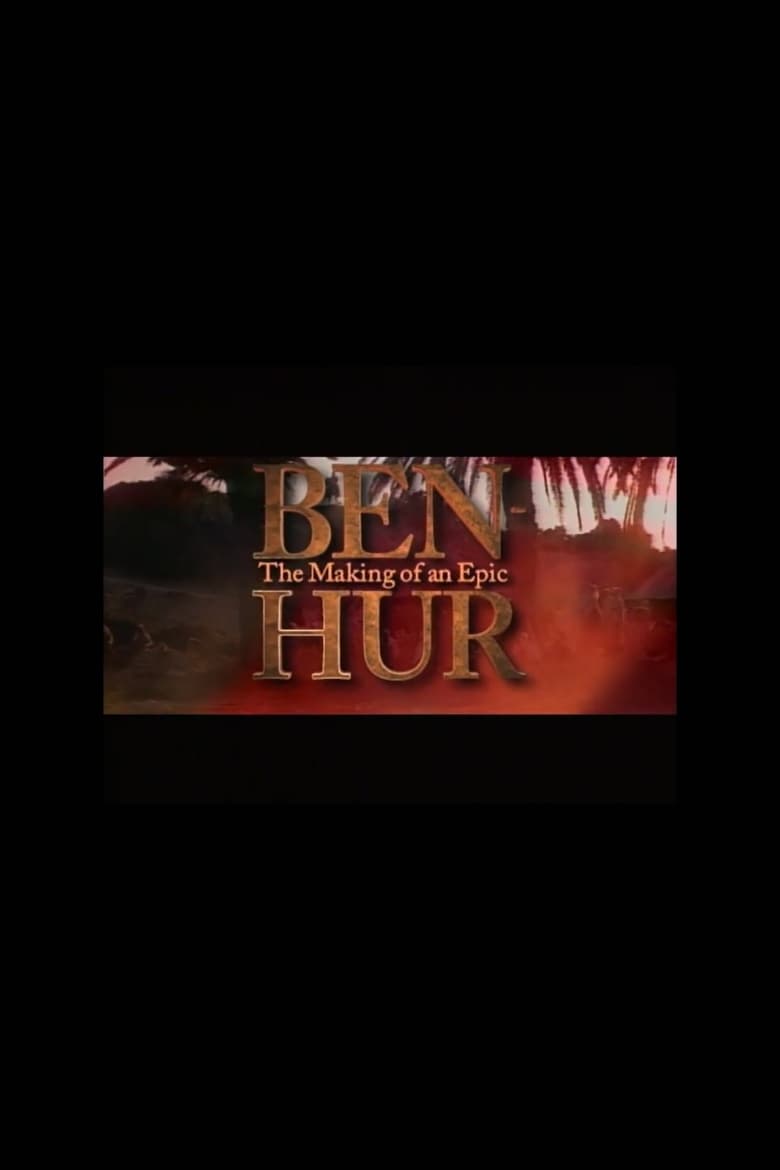 Poster of Ben-Hur: The Making of an Epic