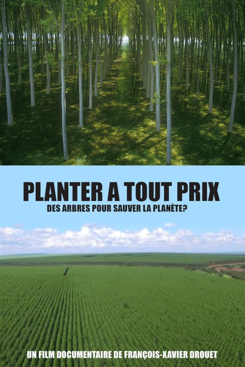 Poster of Planter à tout prix - Des arbres pour sauver la planète ?