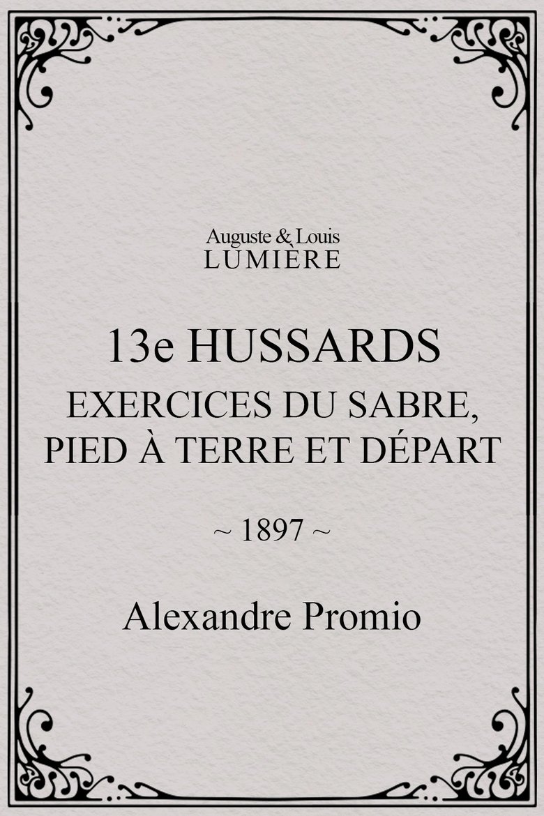 Poster of 13e hussards : exercices du sabre, pied à terre et départ