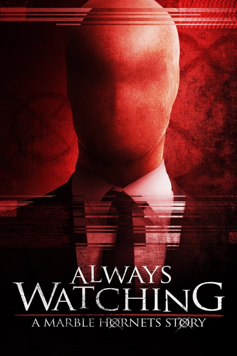 Poster of Always Watching: A Marble Hornets Story