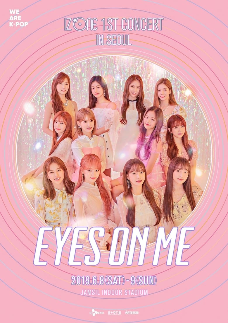 Poster of 아이즈원 (IZ*ONE) - 1ST CONCERT IN SEOUL [EYES ON ME]