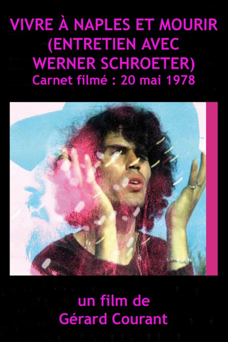 Poster of Vivre à Naples et Mourir (Entretien avec Werner Schroeter)