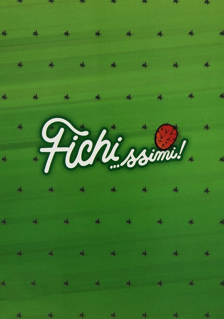 Poster of Fichi…ssimi!