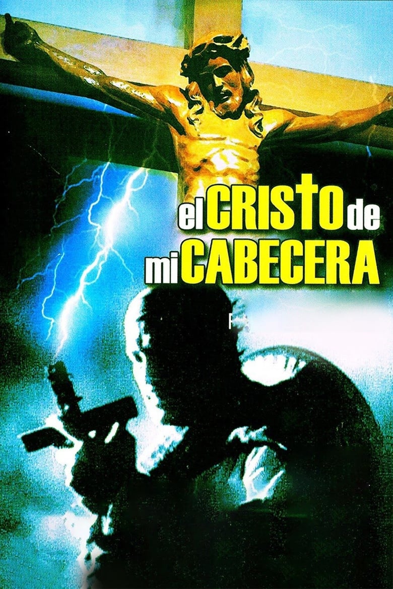 Poster of El Cristo de mi Cabecera