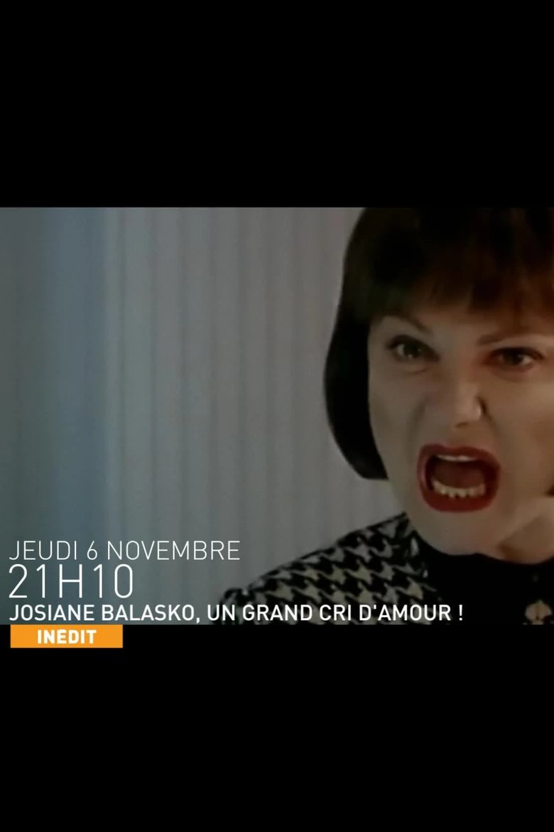 Poster of Josiane Balasko, un grand cri d'amour !