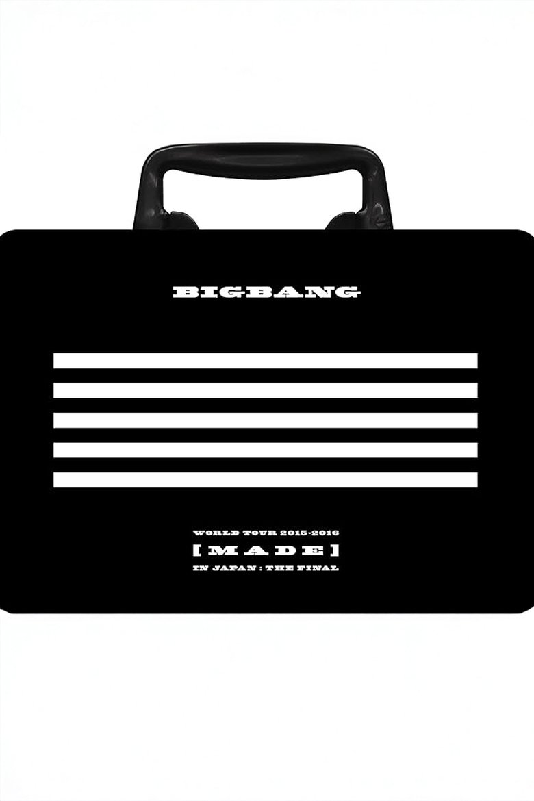 Poster of BIGBANG WORLD TOUR 2015~2016 [MADE] IN JAPAN: THE FINAL