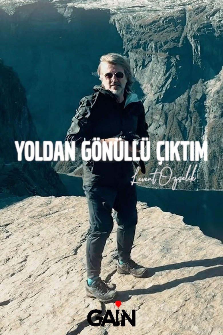 Poster of Yoldan Gönüllü Çıktım