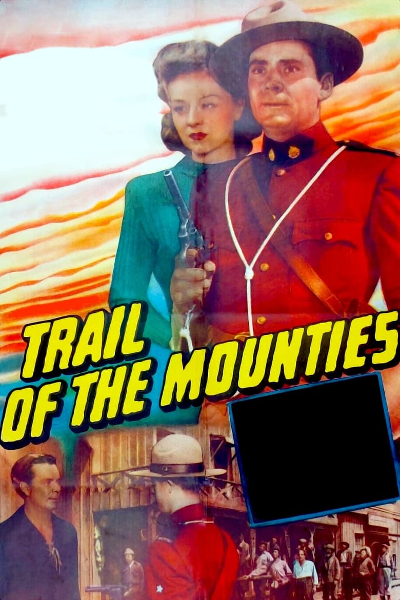 Poster of Trail of the Mounties