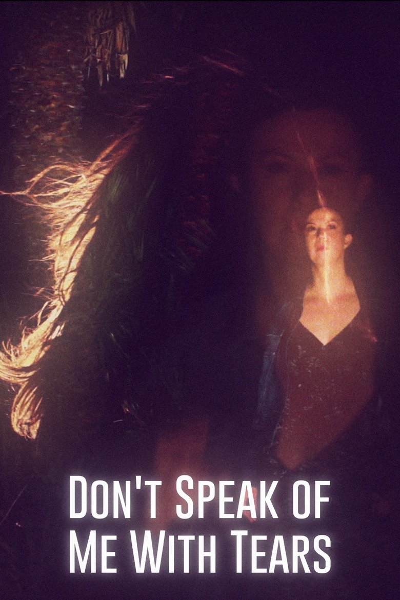 Poster of Don't Speak of Me with Tears