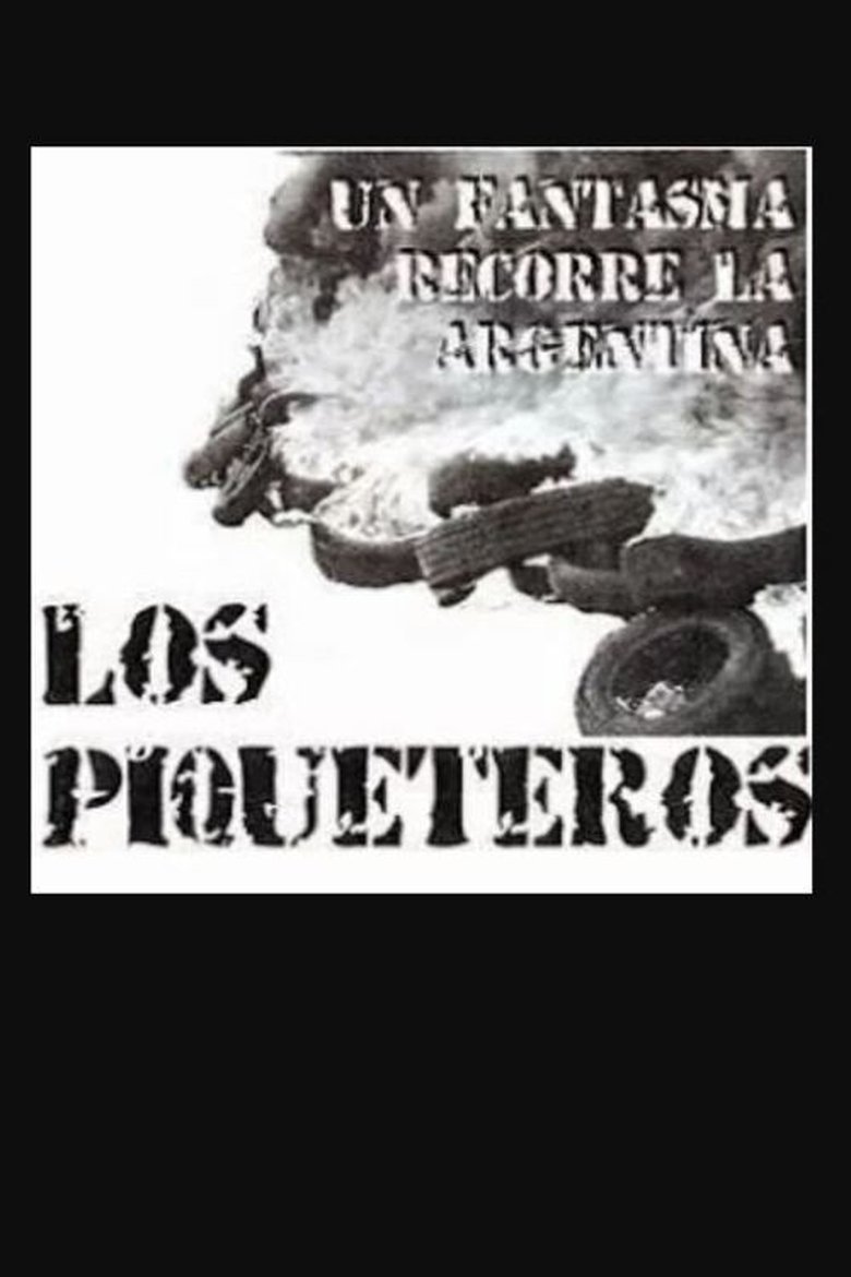 Poster of Un fantasma recorre la Argentina... los piqueteros