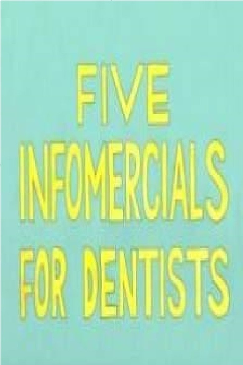Poster of Five Infomercials for Dentists