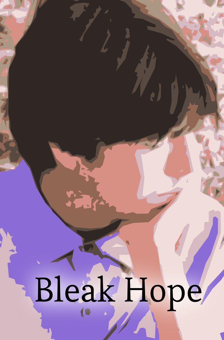 Poster of Bleak Hope (Take Me Where Your Heart Is)