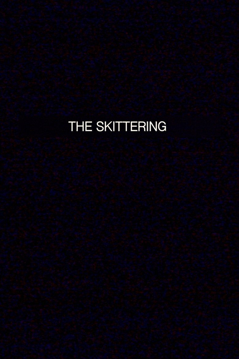 Poster of THE SKITTERING