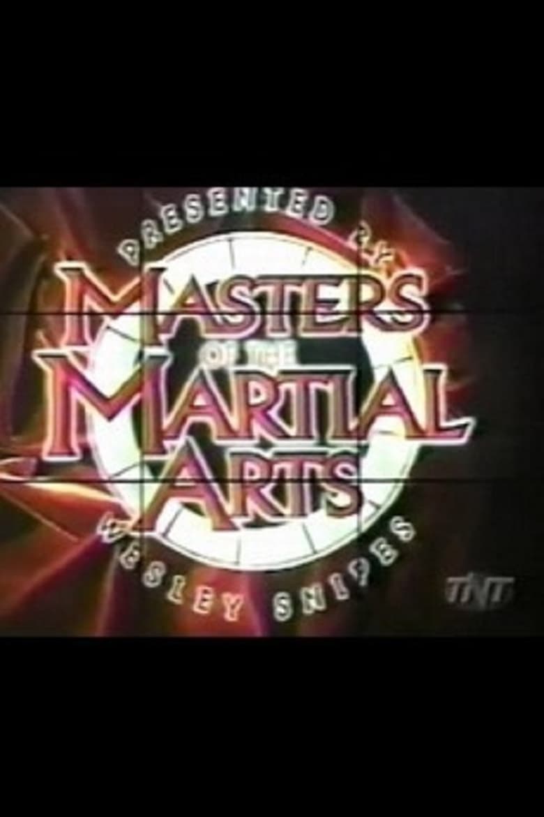Poster of Masters of the Martial Arts Presented by Wesley Snipes