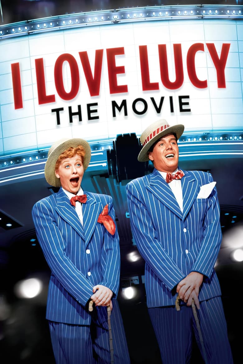 Poster of I Love Lucy: The Movie
