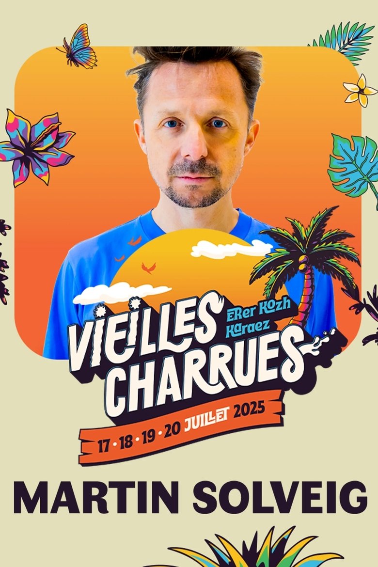 Poster of Martin Solveig en concert aux Vieilles Charrues 2025