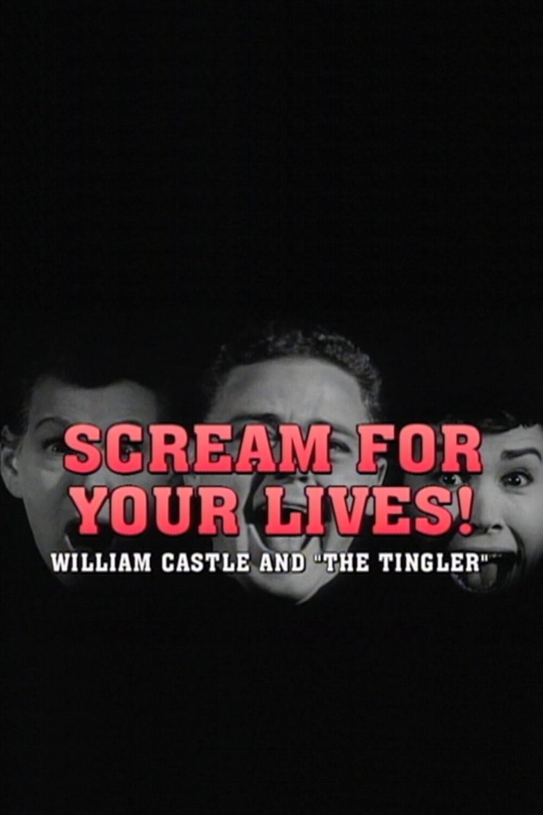 Poster of Scream For Your Lives: William Castle and 'The Tingler'