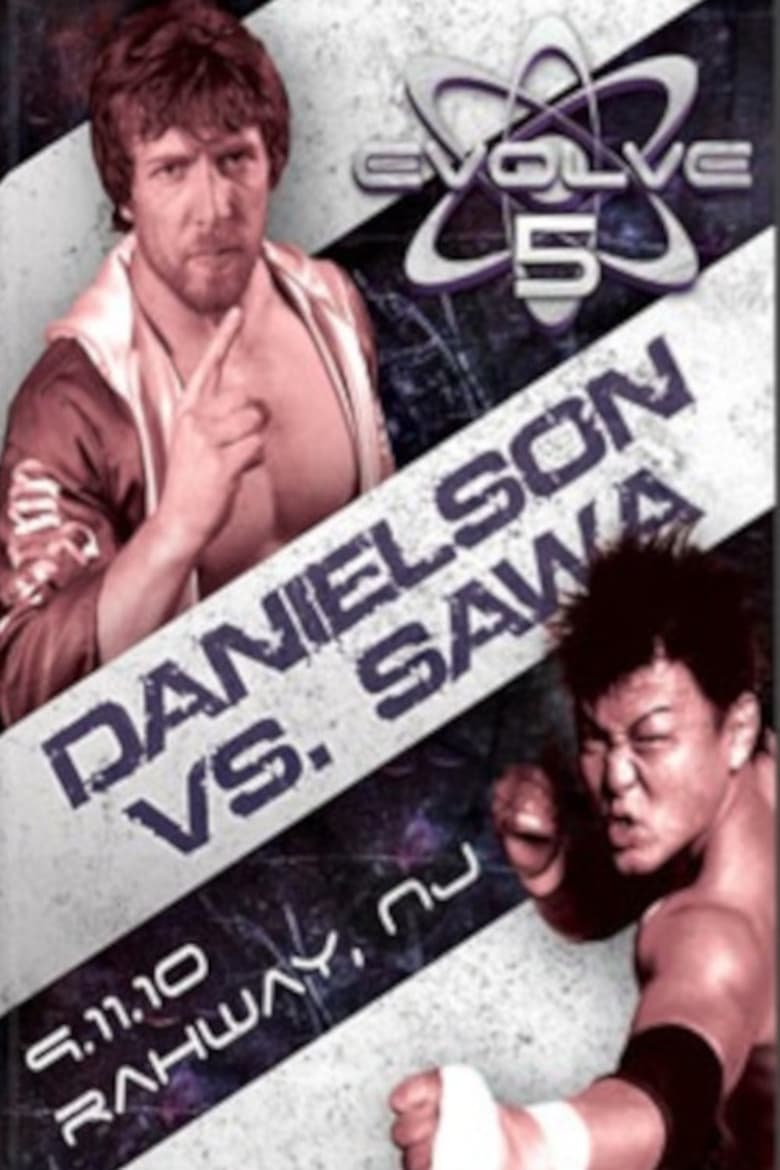 Poster of EVOLVE 5: Danielson vs. Sawa