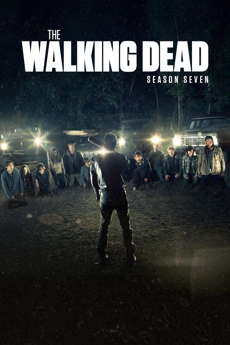 Poster of Episodes in The Walking Dead - Season 7 - Season 7