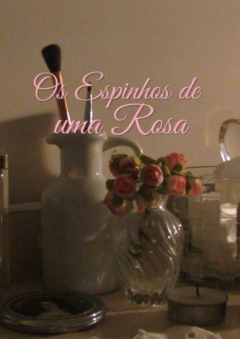 Poster of Os Espinhos de Uma Rosa