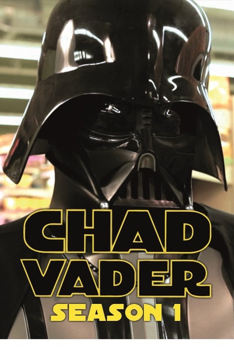 Poster of Episodes in Chad Vader  Day Shift Manager - Season 1 - Season 1