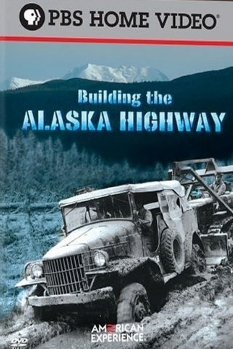 Poster of Building the Alaska Highway