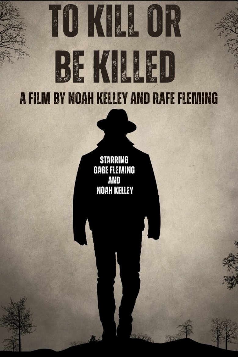 Poster of To Kill or be Killed
