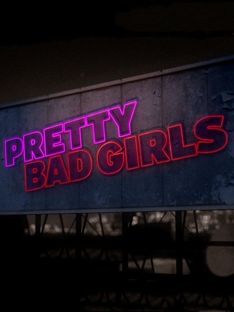 Poster of Pretty Bad Girls
