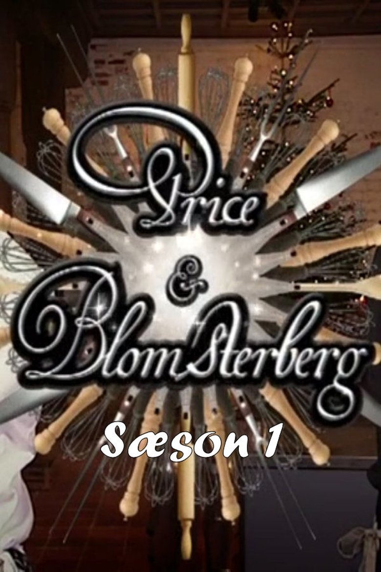 Poster of Episodes in Price Og Blomsterberg - Season 1 - Season 1