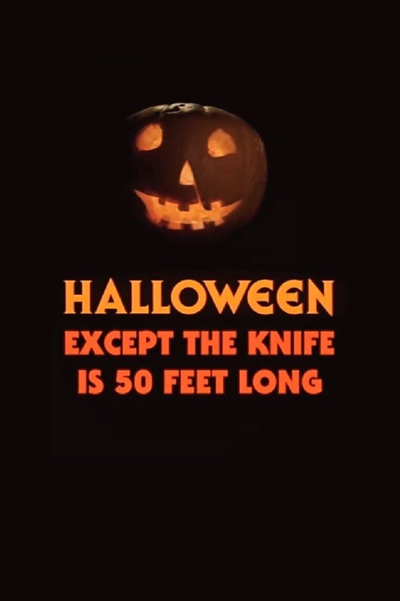 Poster of Halloween, Except the Knife Is 50 Feet Long