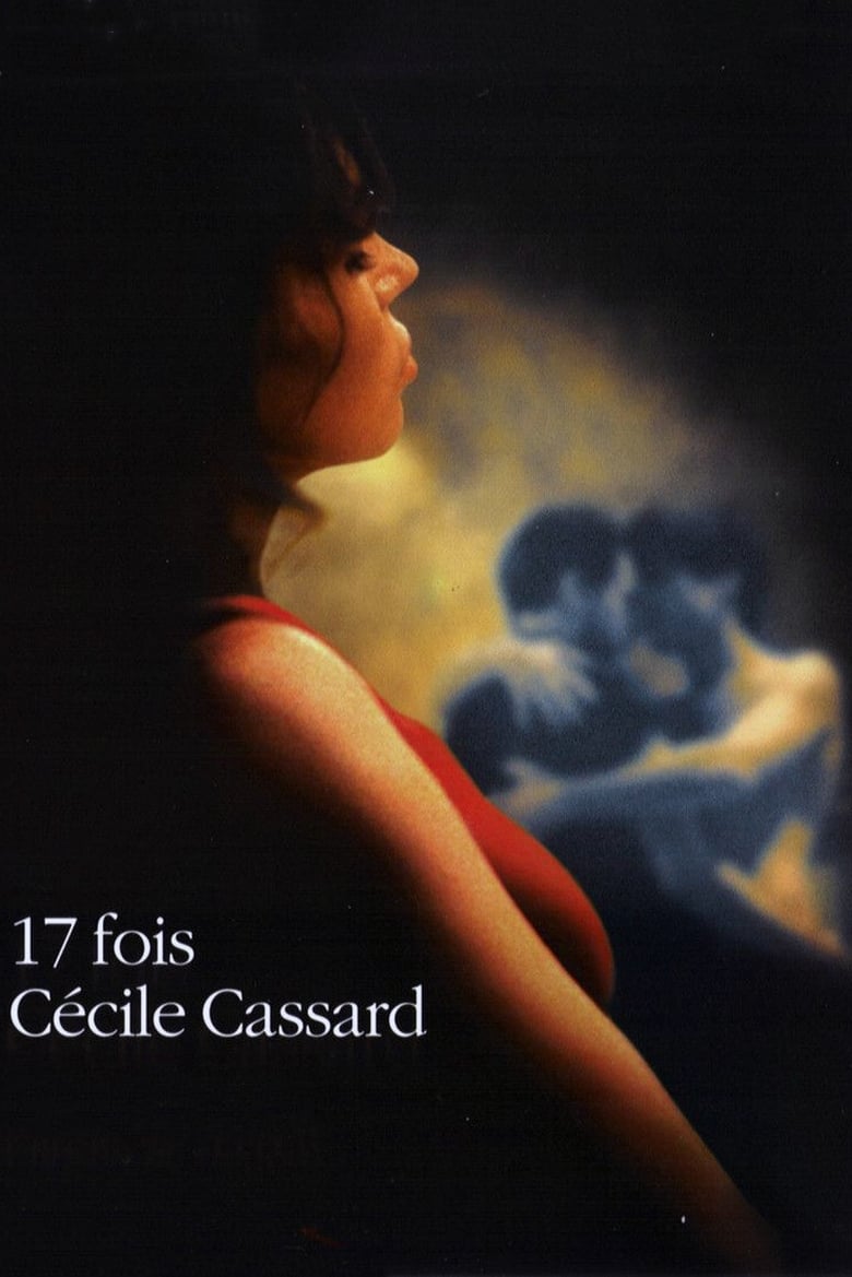 Poster of Seventeen Times Cécile Cassard