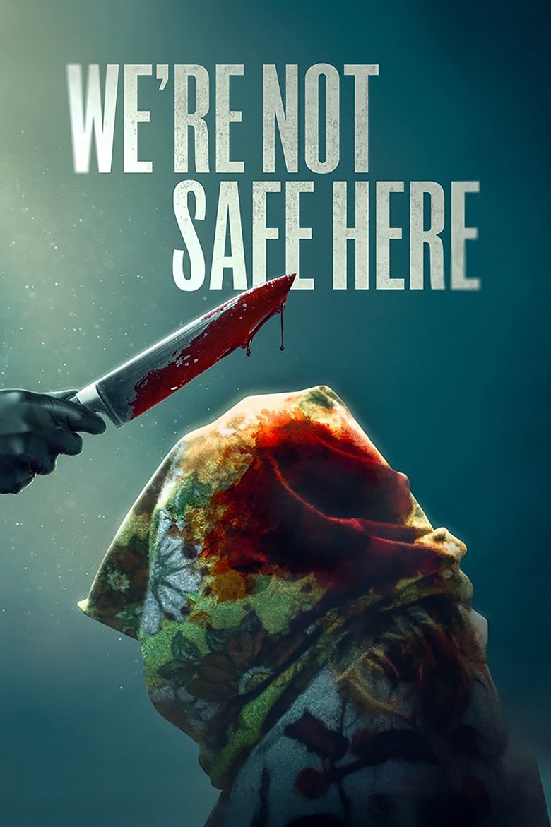 Poster of We're Not Safe Here