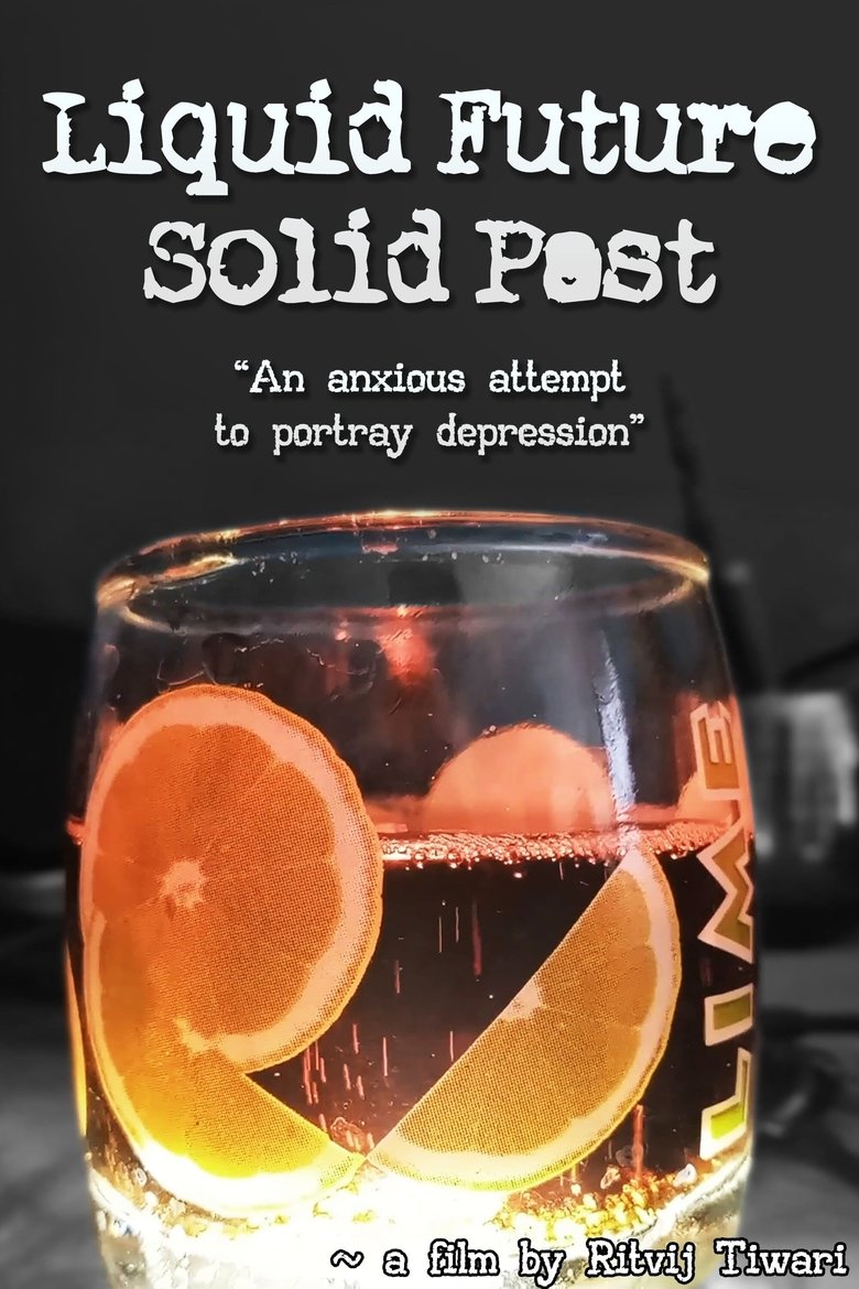 Poster of Liquid Future, Solid Past