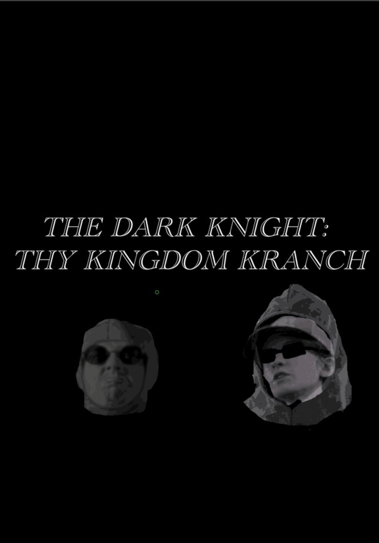 Poster of The Dark Knight- Thy Kingdom Kranch