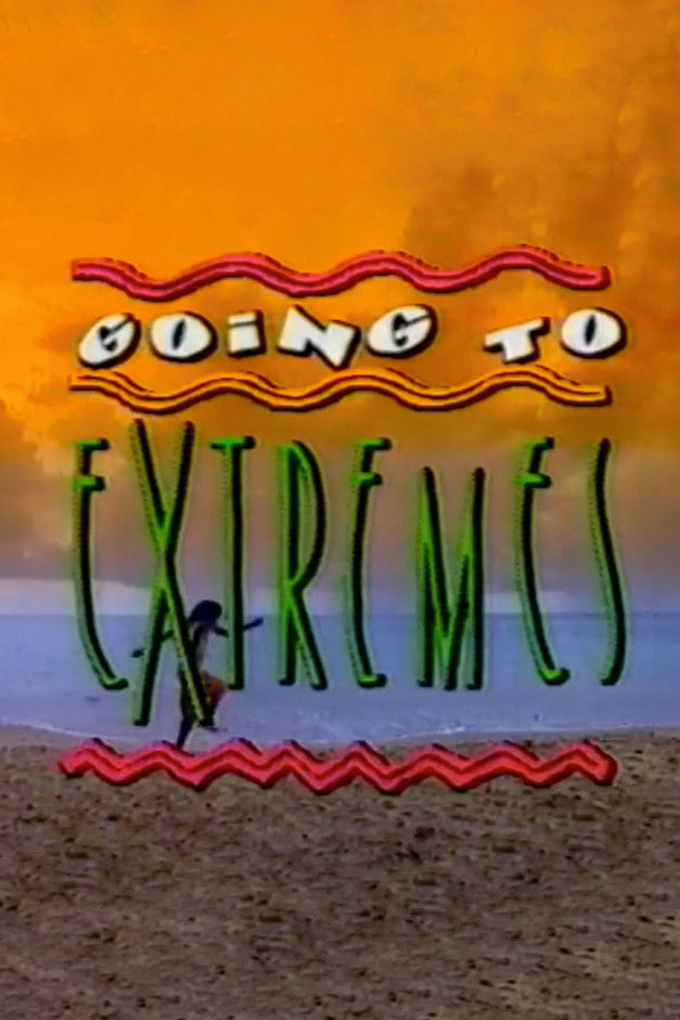 Poster of Going to Extremes