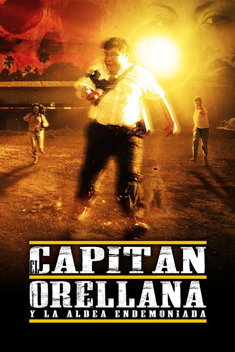 Poster of El Capitán Orellana y la Aldea Endemoniada