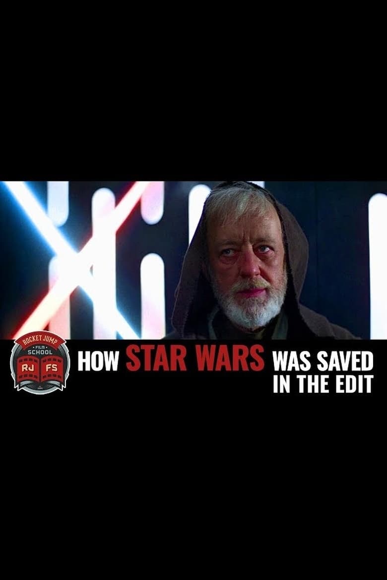 Poster of How Star Wars Was Saved in the Edit