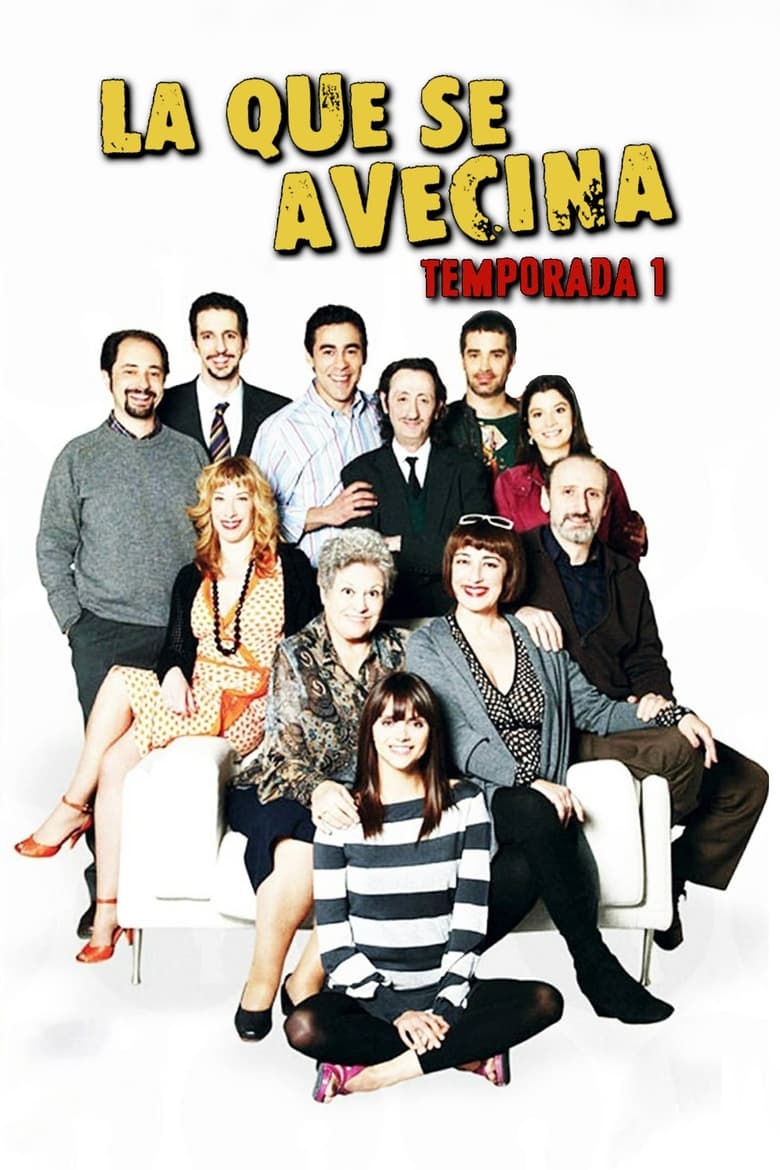 Poster of Episodes in La Que Se Avecina - Season 1 - Season 1