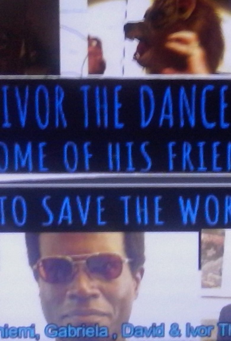 Poster of Oh no!! Ivor the Dance King and some of his friends try to save the world!!