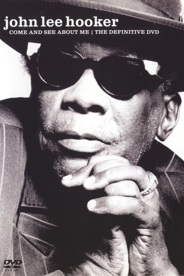 Poster of John Lee Hooker: Come and See About Me