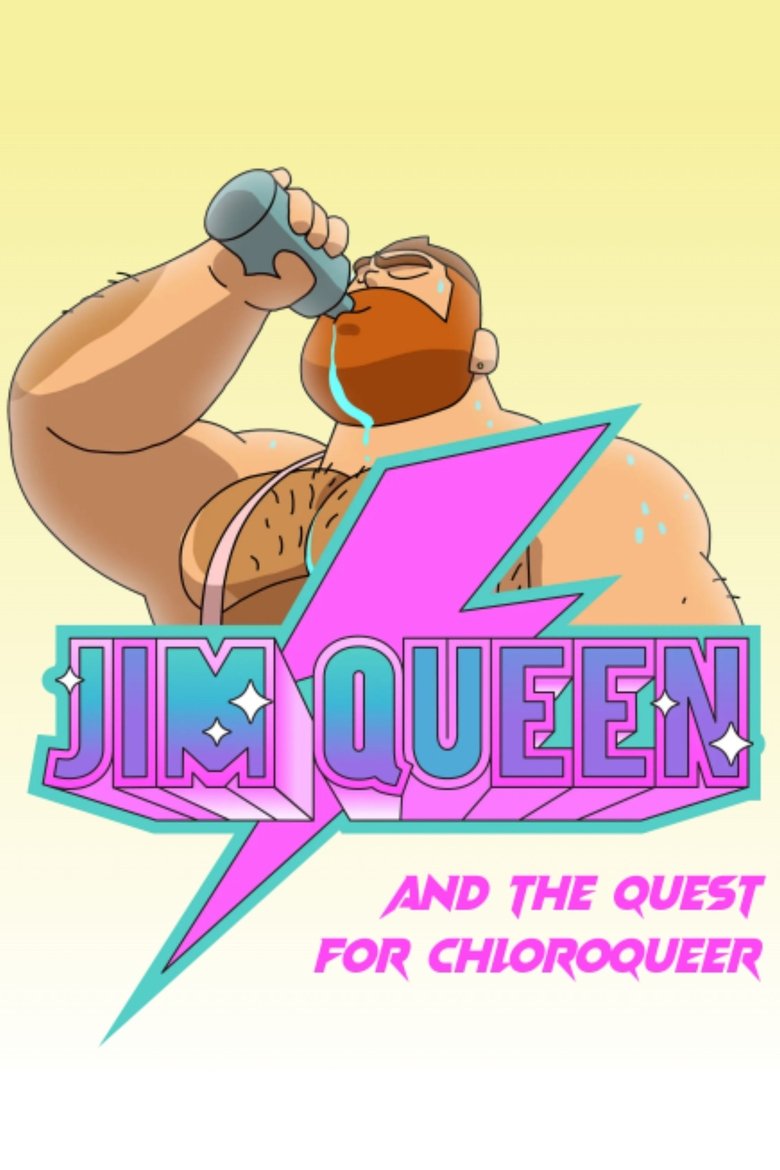 Poster of Jim Queen and the Quest for Chloroqueer